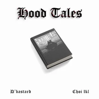 Hoodtales by Choi LKL