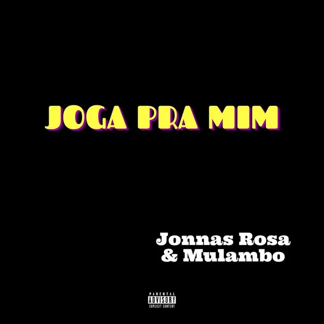 Joga pra mim