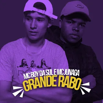 Grande Rabo by MC Boy da Sul