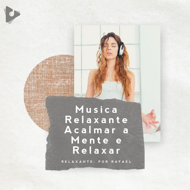 Música Relaxante Acalmar a Mente e Relaxar