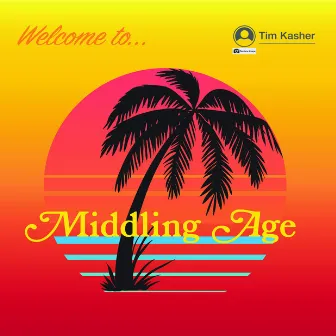 Middling Age by Tim Kasher