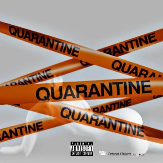 QUARANTINE by YGM -YOUNG GENA MUSIC