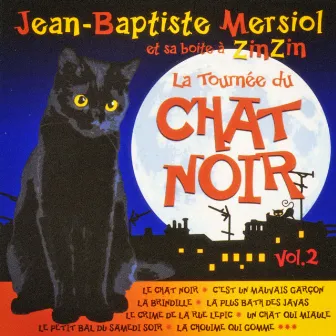 La tournée du chat noir, Vol. 2 by Jean-Baptiste Mersiol