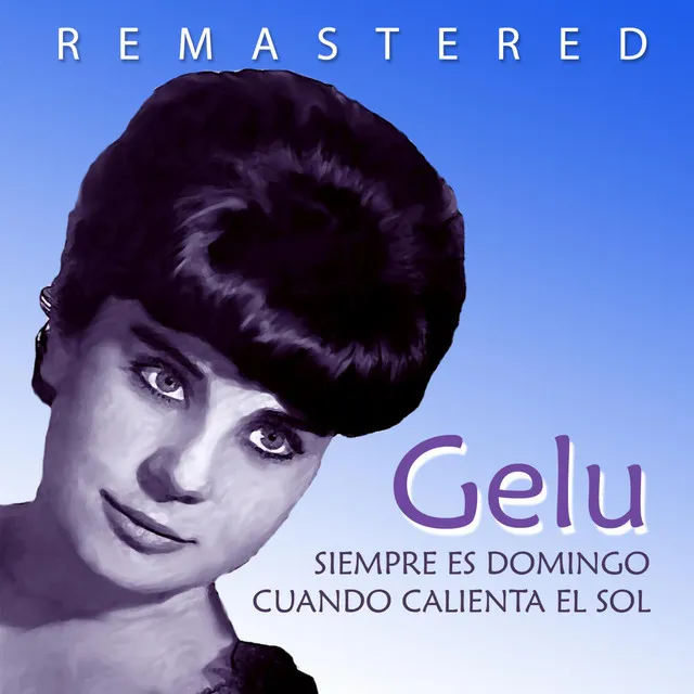 Cuando calienta el sol - Remastered