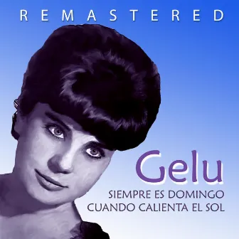 Siempre es domingo (Remastered) by Gelu