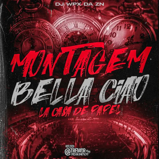 MONTAGEM - BELLA CIAO - LA CASA DE PAPEL