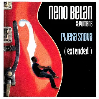 Rijeka Snova (Extended) by Neno Belan & Fiumens