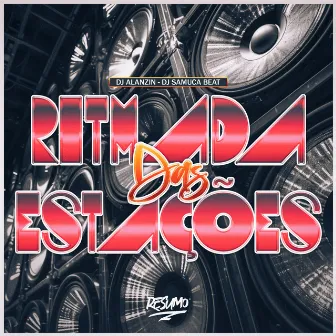 Ritmada das Estações by Dj Samuca Beat