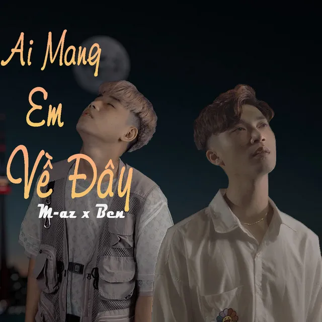 Ai Mang Em Về Đây - Beat