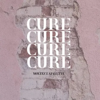 Cure (Break It Down) by Montez Lafayette