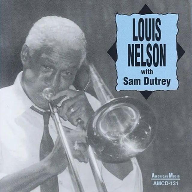 Louis Nelson with Sam Dutrey