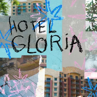 Hotel Gloria by flamingo blonde