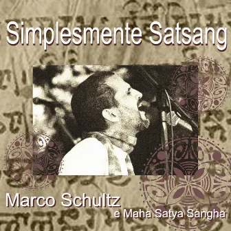 Simplesmente Satsang by Marco Schultz