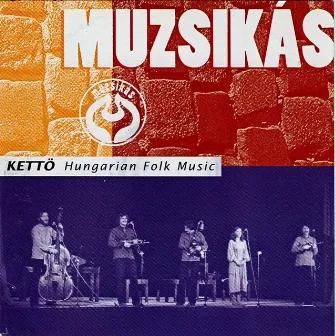 Kettö by Muzsikás