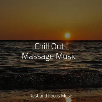 Chill Out Massage Music by Childrens Music