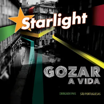 Gozar a Vida by Starlight