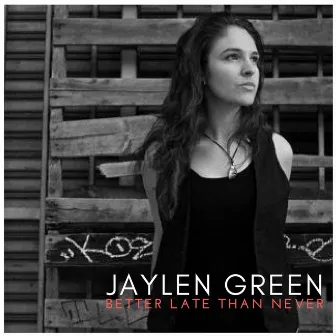 Better Late Than Never by Jaylen Green