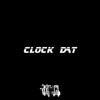 Clock Dat by Yamaica