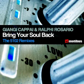 Bring Your Soul Back (The 5102 Remixes) by Giangi Cappai