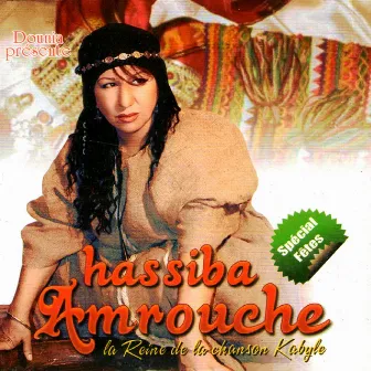 La reine de la chanson Kabyle - Spécial Fêtes by Hassiba Amrouche