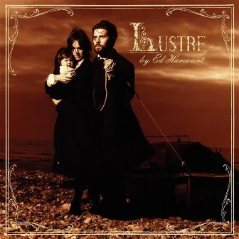 Lustre by Ed Harcourt