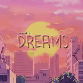 Dreams by Scorpiioh