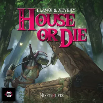 House or Die by Flawx