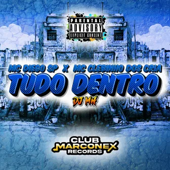 Tudo Dentro by MC Diego SP