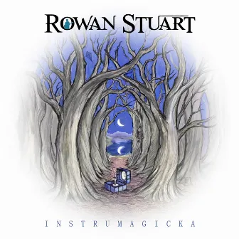 Instrumagicka by Rowan Stuart