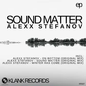 Sound Matter by Alexx Stefanov