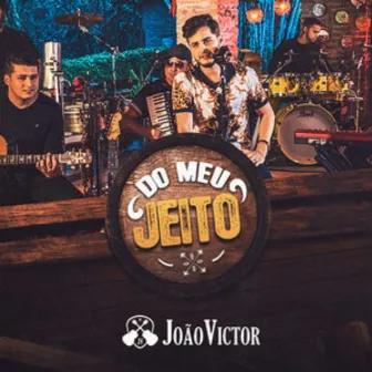 Do Meu Jeito by João Victor