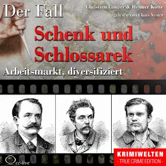 Arbeitsmarkt diversifiziert - Der Fall Schenk und Schlossarek by Claus Vester