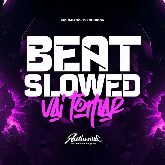 Beat Slowed Vai Tomar by DJ Shiruba