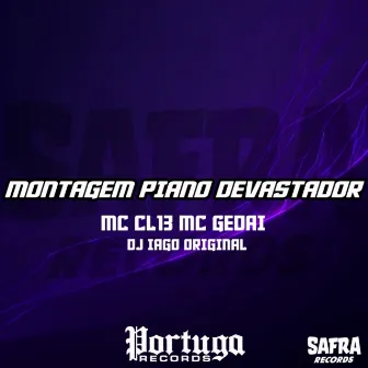 MONTAGEM PIANO DEVASTADOR by DJ IAGO ORIGINAL