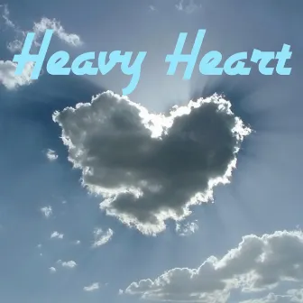 Heavy Heart by Antonio Lee Jr