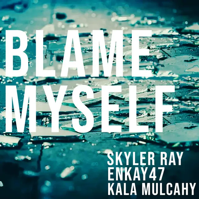 Blame Myself