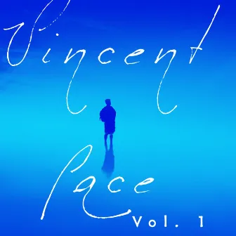 Vincent Pace, Vol. 1 by Vincent Pace