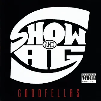 Goodfellas by Showbiz & A.G.