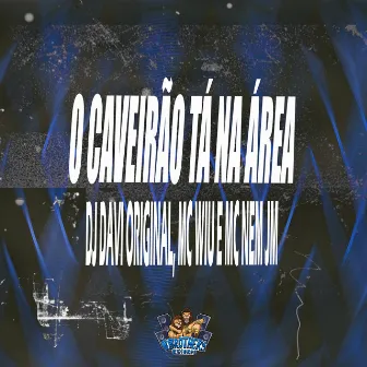 O Caveirão Tá na Área by MC Wiu