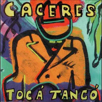 Tocá Tangó by Juan Carlos Caceres