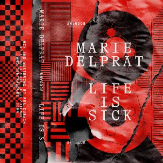 Life Is Sick by Marie Delprat