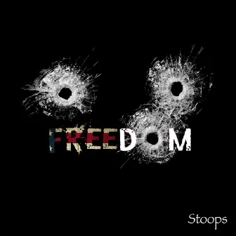 Freedom by Stoops