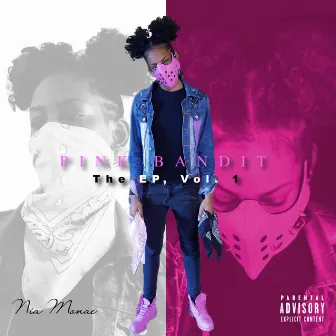 Pink Bandit, Vol. 1 by Nia Monae'