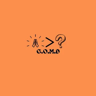 G.O.M.D (God Over My Doubt) by Cam J