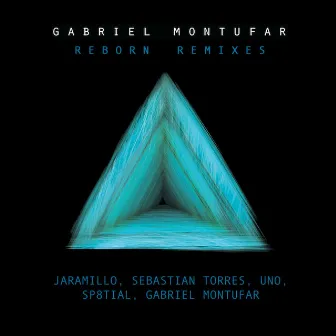 Reborn Remixes EP2 by Gabriel Montufar