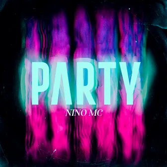 Party by Nino MC