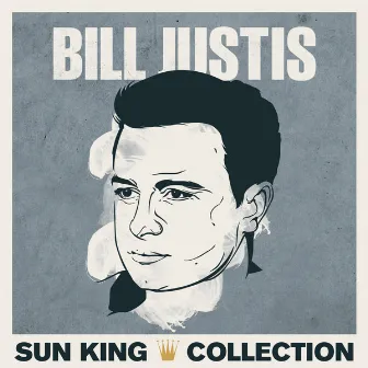 Sun King Collection - Bill Justis by Bill Justis