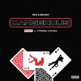 Dangerous (Remix) by Rex & Beano