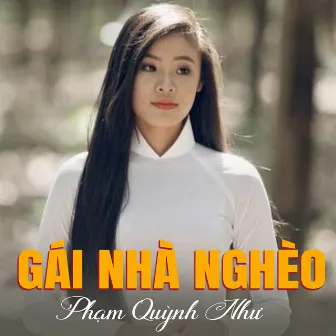 Gái nhà nghèo by Phạm Quỳnh Như