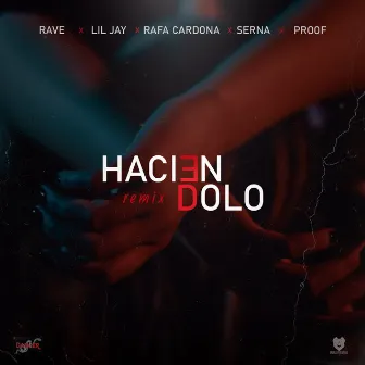 Haciéndolo by Rave